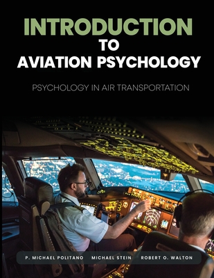 Introduction to Aviation Psychology: Psychology in Air Transportation