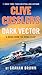 Clive Cussler's Dark Vector (The NUMA Files)