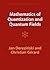 Mathematics of Quantization and Quantum Fields (Cambridge Monographs on Mathematical Physics)