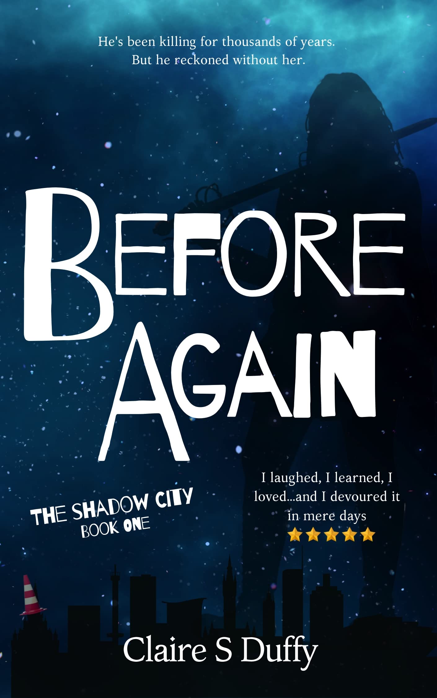 The Shadow City Book One: Before Again: A gripping start to a seductive fantasy series (Kindle Edition)