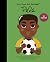 Pelé (Spanish Edition) (Little People, BIG DREAMS en español)