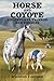Horse and Coyote: Adventure...