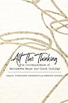 All This Thinking: The Correspondence of Bernadette Mayer and Clark Coolidge (Recencies Series: Research and Recovery in Twentieth-Century American Poetics) All This Thinking: The Correspondence of Bernadette Mayer and Clark Coolidge (Recencies Series: Research and Recovery in Twentieth-Century American Poetics)