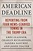 American Deadline: Reportin...