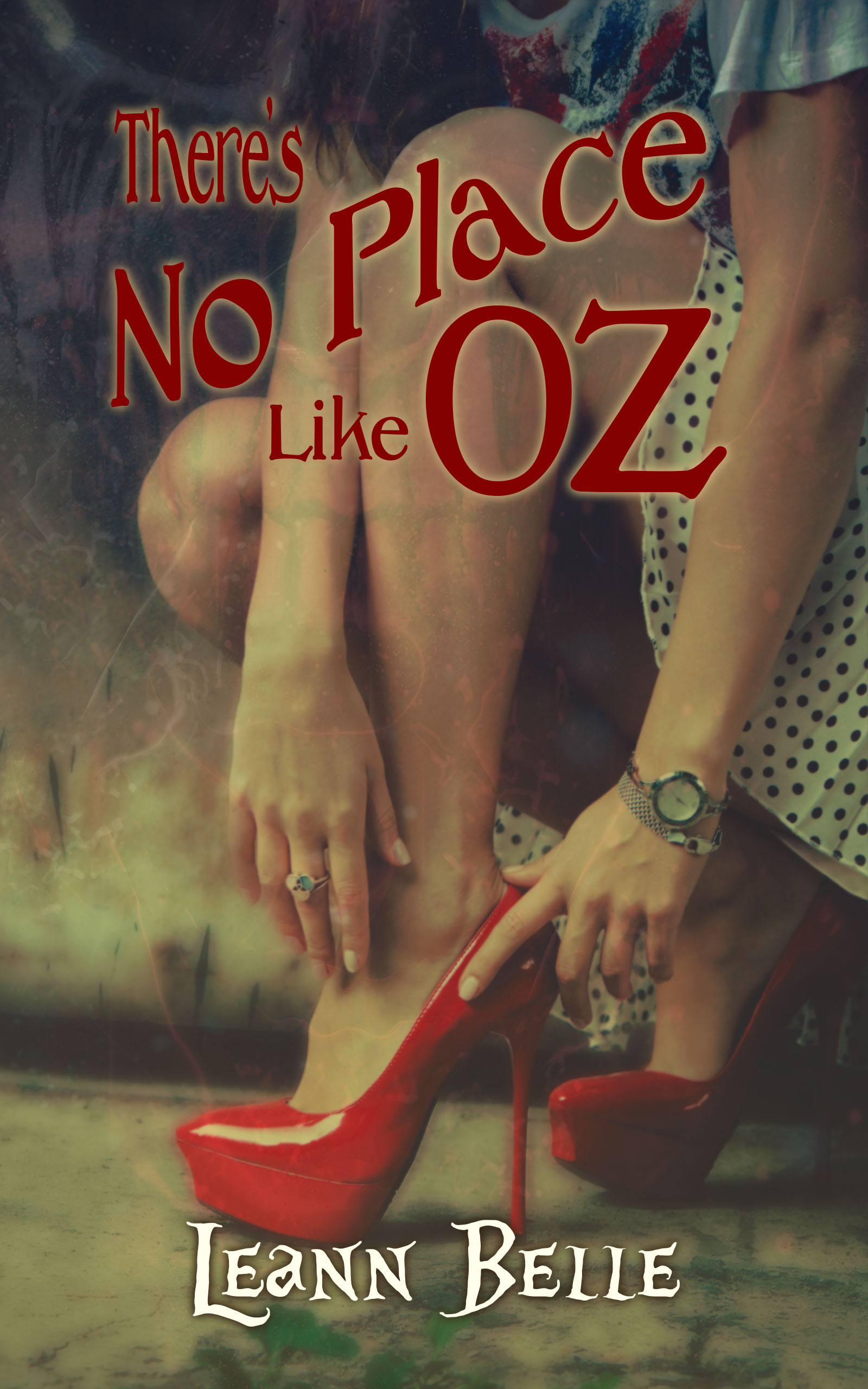 There's No Place Like Oz (Vicious Wonders, #2)