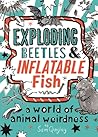 Exploding Beetles and Inflatable Fish Exploding Beetles and Inflatable Fish