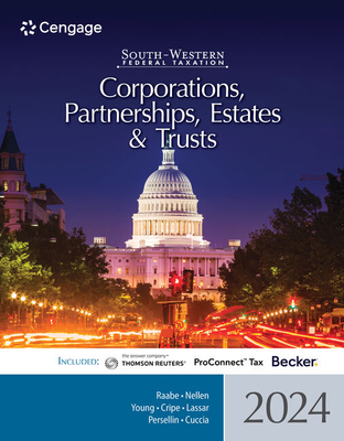 South-Western Federal Taxation 2024: Corporations, Partnerships, Estates and Trusts, Loose-leaf Version