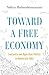 Toward a Free Economy: Swat...
