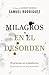 Milagros en el desorden: El proceso es transitorio; la promesa es permanente (Spanish Edition)