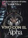 Vivo con el Alpha...