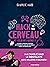 Hack ton cerveau... Et celui des autres ! by Charlie Haid