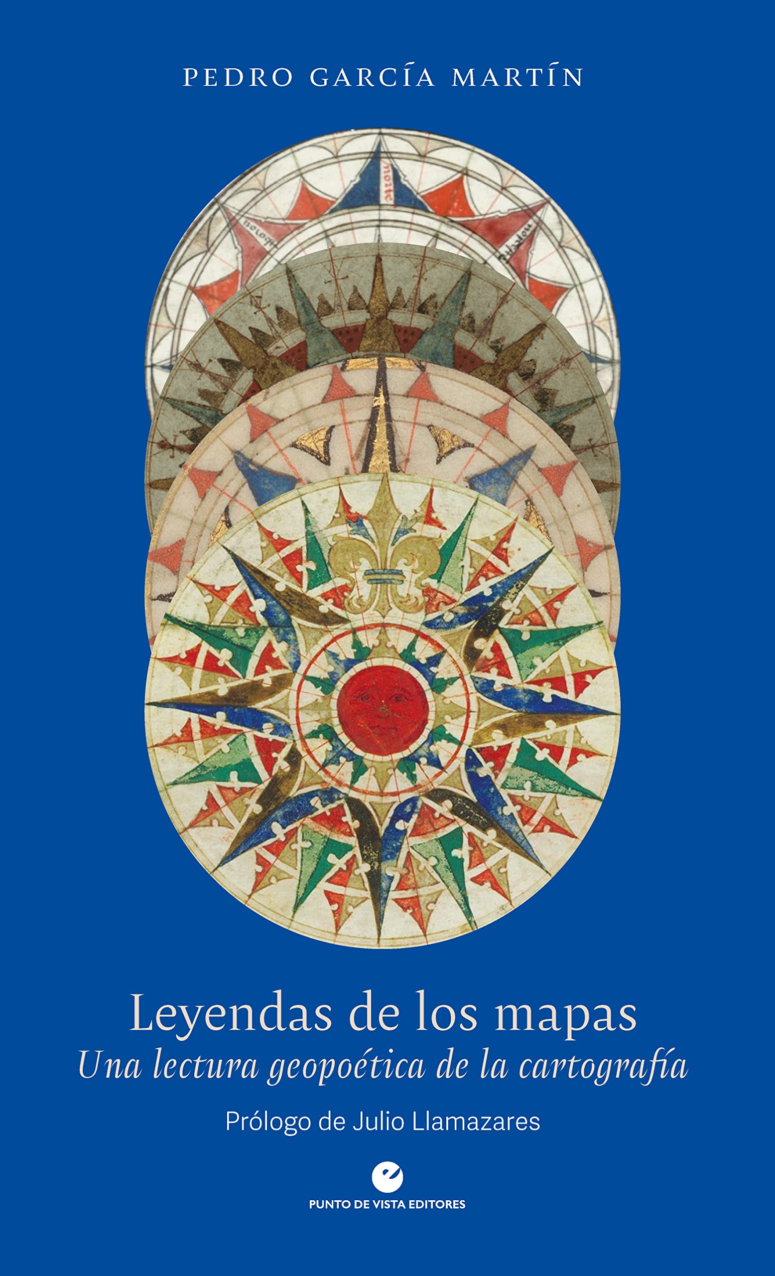 Leyendas de los mapas: Una lectura geopoética de la cartografía (Paperback)