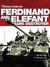Ferdinand and Elefant Tank Destroyer (General Military)