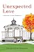Unexpected Love: A Benton Center Romance