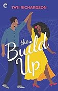 The Build Up: A Black Romance Novel