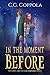 In The Moment Before (The C...