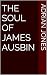 The Soul of James Ausbin