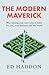 The Modern Maverick: Why wr...