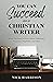 You Can Succeed as a Christian Writer by Nick Harrison