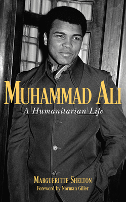Muhammad Ali: A Humanitarian Life (Kindle Edition)