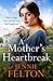 A Mother's Heartbreak