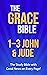 The Grace Bible: 1-3 John &...