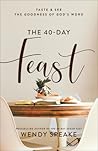 The 40-Day Feast:...