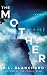 The Mother (The Good Lands #2)