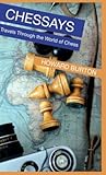 Chessays: Travels Through The World Of Chess