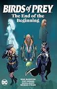 Birds of Prey: The End of the Beginning