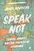 Speak Not: Empire, Identity and the Politics of Language