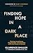 Finding Hope in a Dark Place by Clarence Shuler