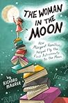 The Woman in the Moon: How Margaret Hamilton Helped Fly the First Astronauts to the Moon