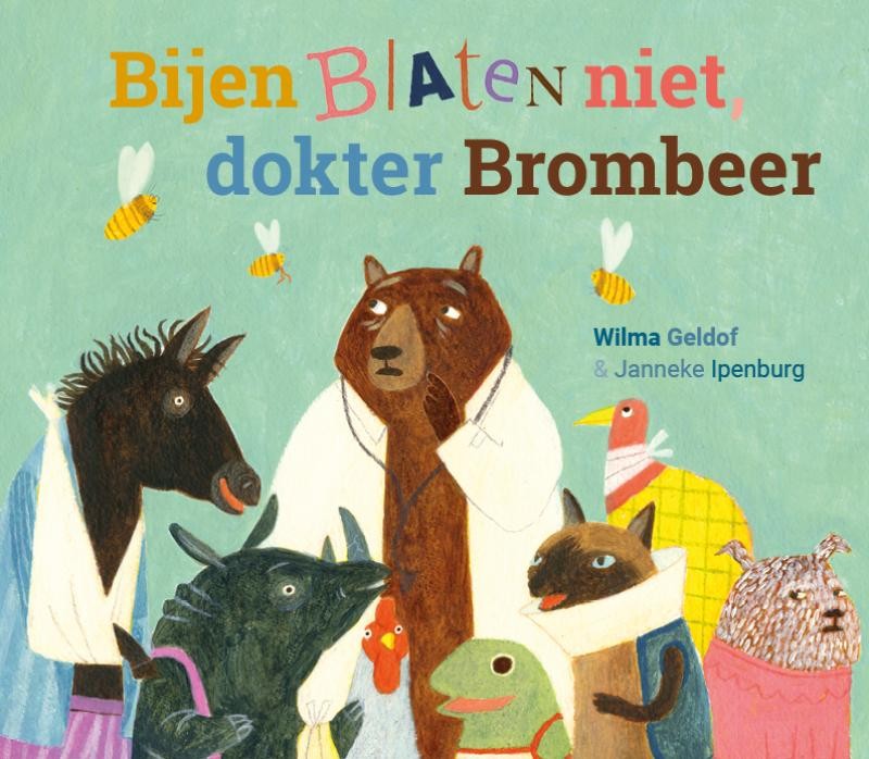 Bijen blaten niet, dokter Brombeer (Hardcover)