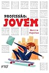 Profissão: Jovem Profissão: Jovem