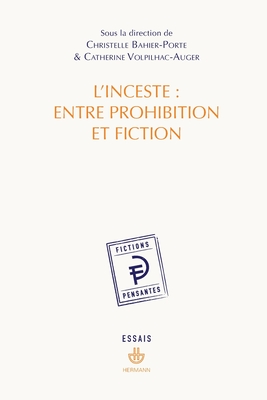 L'inceste : entre prohibition et fiction (HR.FICT.PENSANT) (French Edition)