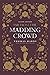 Far from the Madding Crowd: by Thomas Hardy with Original Illustrations