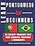 LEARN PORTUGUESE FOR BEGINN...
