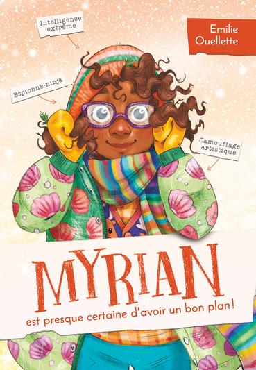 Myrian est presque certaine d'avoir un bon plan! (Myrian, #2)