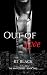 Out of Love (The White Seri...