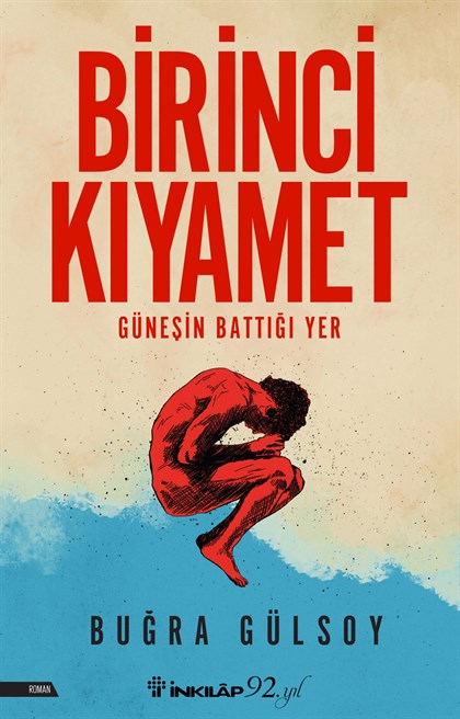 Birinci Kıyamet: Güneşin Battığı Yer (Paperback)