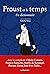 Proust et le temps: Un dict...