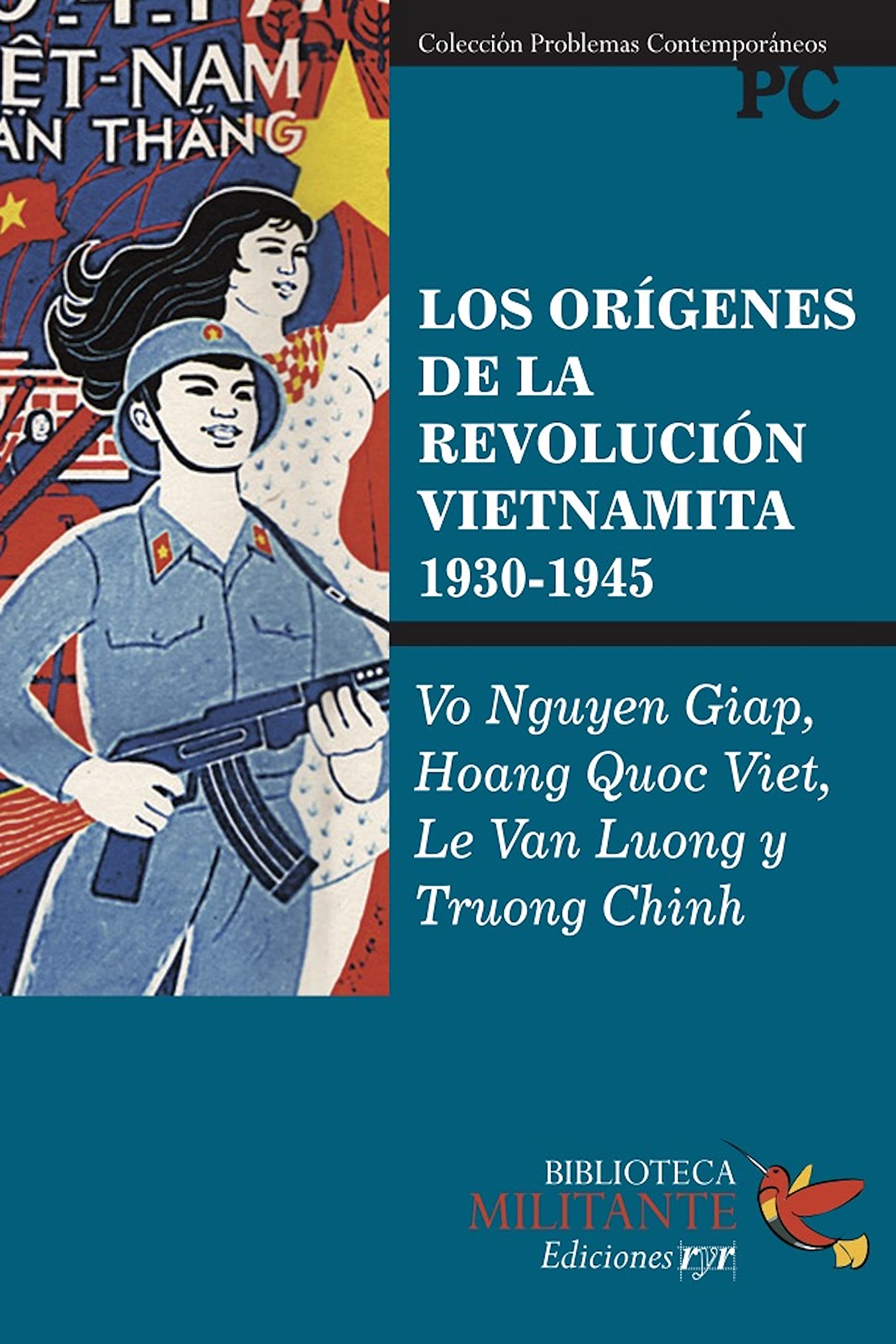 Los orígenes de la revolución vietnamita (1930-1945): El antiimperialismo y un pasado siempre actual (Spanish Edition)