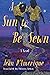 A Sun to Be Sewn: A Novel
