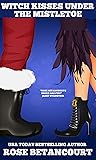 Witch Kisses Under the Mistletoe: A Cauldron Sisters Short Story (The Cauldron Sisters) Book cover for Witch Kisses Under the Mistletoe: A Cauldron Sisters Short Story (The Cauldron Sisters)