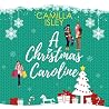 A Christmas Caroline by Camilla Isley A Christmas Caroline by Camilla Isley