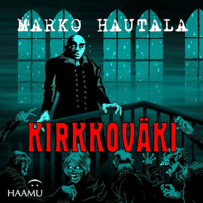 Kirkkoväki : Jouluinen kauhutarina (Audiobook)