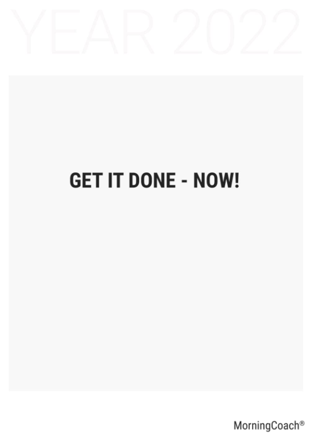 Get It Done - NOW! Full Planner 2022 (Paperback)