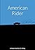 American Rider by J.C. Wilding