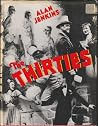 The thirties The thirties